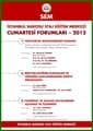Cumartesi Forumları Devam Ediyor
