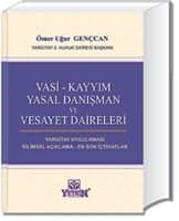 Vasi-Kayyım Yasal Danışman Ve Vesayet Daireleri
