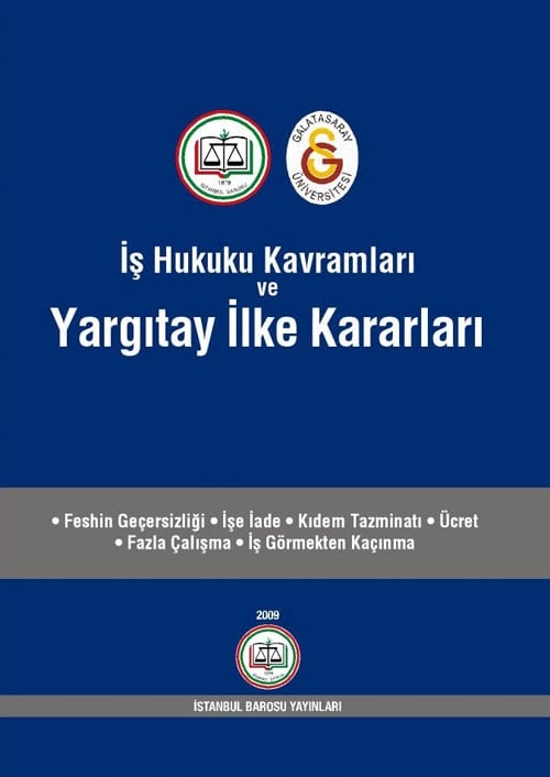 İş Hukuku Kavramları Ve Yargıtay İlke Kararları - 1