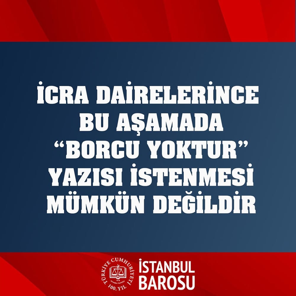 İcra Dairelerince Bu Aşamada “Borcu Yoktur” Yazısı İstenmesi Mümkün Değildir - 1