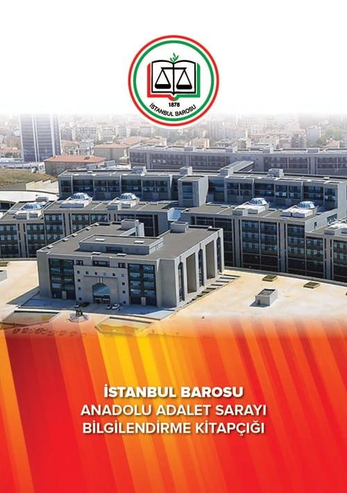 İstanbul Anadolu Adalet Sarayı Bilgilendirme Kitapçığı Hazırlandı

 - 1
