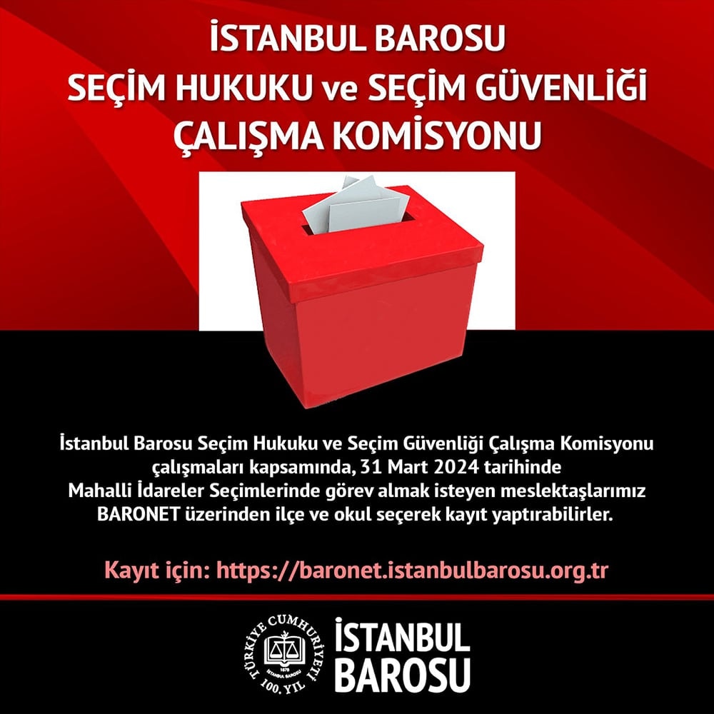 İstanbul Barosu Seçim Hukuku ve Seçim Güvenliği Çalışma Komisyonu Duyurusu