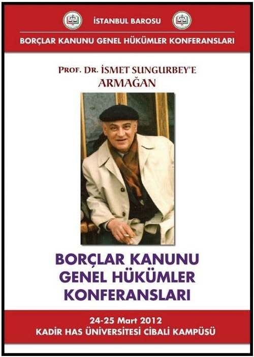 Prof.Dr. İsmet Sungurbey’E Armağan Borçlar Kanunu Genel Hükümler Kitapları

