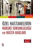 Özel Hastanelerin Hukuki Sorumluluğu Ve Hasta Hakları