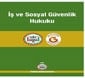 İş Ve Sosyal Güvenlik Hukuku 2008 Yılı 12. Toplantı Notları