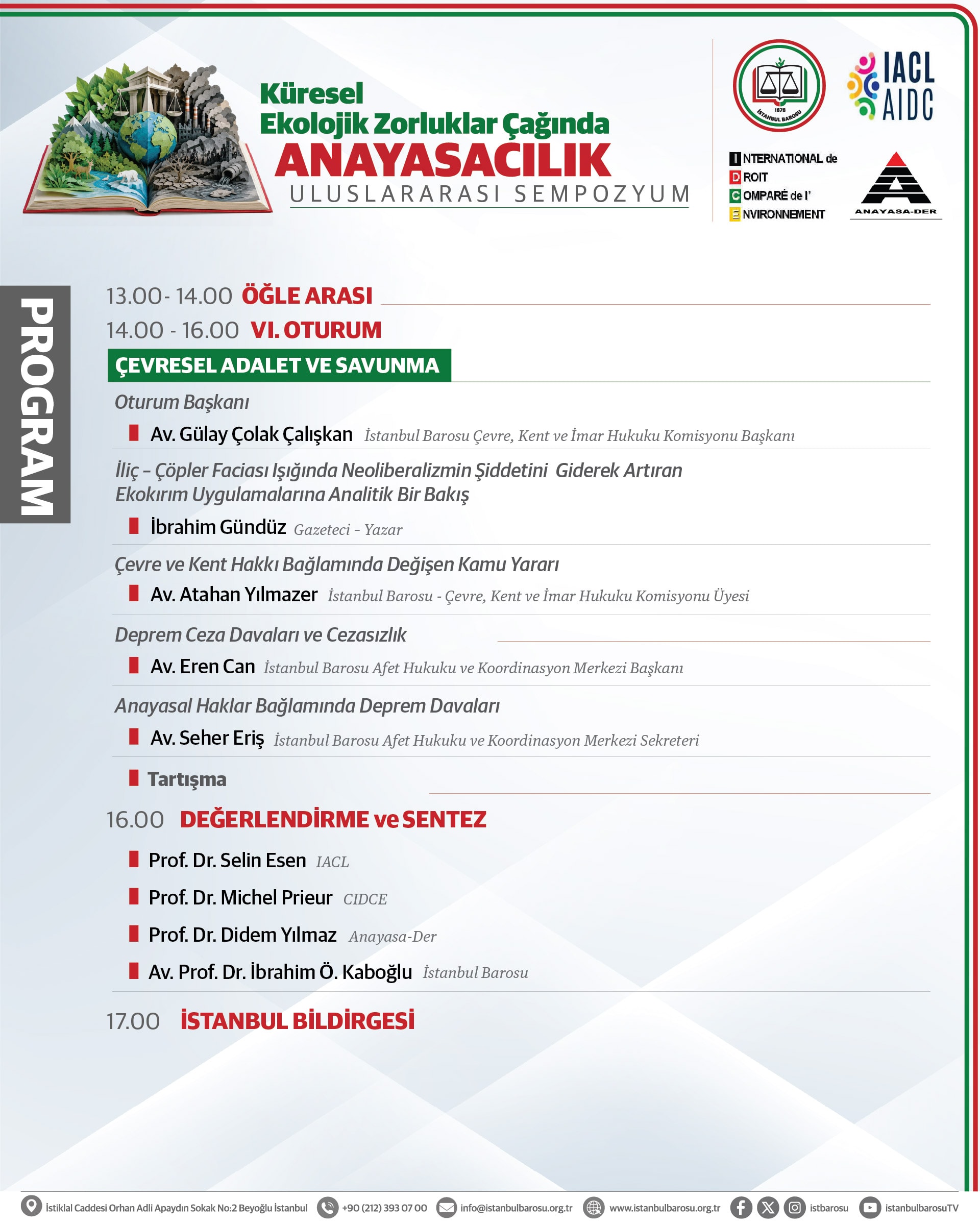 KÜRESEL EKOLOJİK ZORLUKLAR ÇAĞINDA ANAYASACILIK | ULUSLARARASI SEMPOZYUM - 6