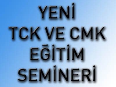 Temel Ceza Kanunlarındaki Değişiklikler Konulu Meslek İçi Eğitim Seminerleri 7 - 8