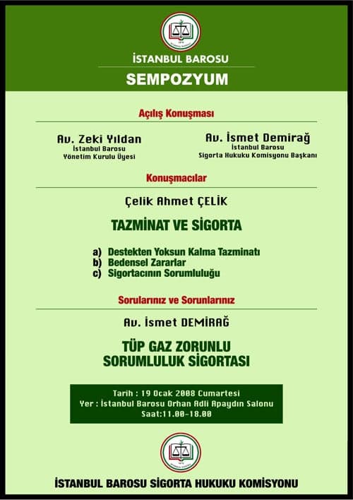 Sigorta Hukuku Komisyonundan
İki Önemli Konferans