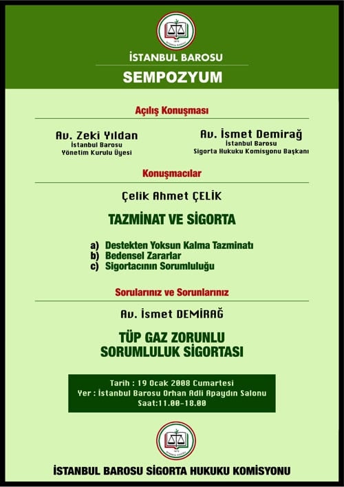 Sigorta Hukuku Komisyonundan
İki Önemli Konferans