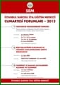 Cumartesi Forumları Devam Ediyor