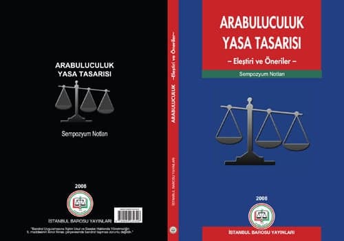 Arabuluculuk Yasa Tasarısı
Eleştirileri Kitaplaştı