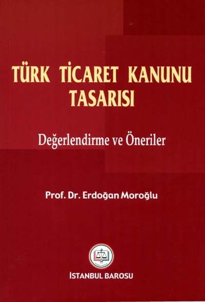 Türk Ticaret Kanunu Tasarısı Yayınlandı