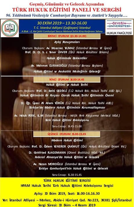 Geçmiş , Günümüz ve Gelecek Açısından Türk Hukuk Eğitimi Paneli ve Sergisi