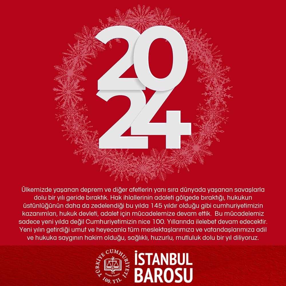 Hukuka Saygının Hakim Olduğu, Sağlıklı, Huzurlu Bir Yıl Diliyoruz