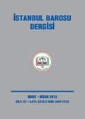 İstanbul Barosu Dergisi 2013-2
Mart-Nisan Sayısı Çıktı