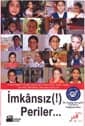 “İmkansız Periler”