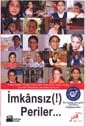 “İmkansız Periler”