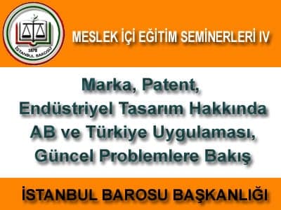Marka, Patent, Endüstriyel Tkasarım Hakkında
Ab Ve Türkiye Uygulaması