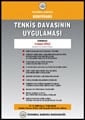 Tenkis Davasının Uygulaması