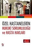 Özel Hastanelerin Hukuki Sorumluluğu Ve Hasta Hakları