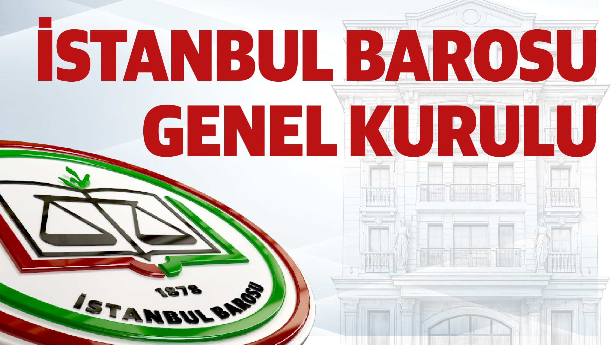 İSTANBUL BAROSU GENEL KURULU SEÇMEN LİSTELERİ