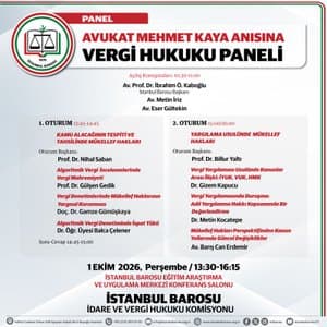 AVUKAT MEHMET KAYA ANISINA VERGİ HUKUKU PANELİ